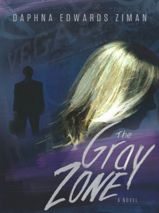 Title details for The Gray Zone by Daphna Edwards Ziman - Available